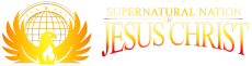 Supernatural Nation of Jesus Christ